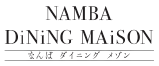 NAMBA DiNiNG MAISON